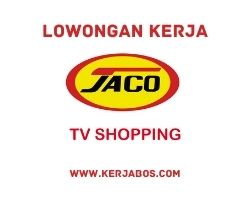 Lowongan Kerja Jaco TV Shopping