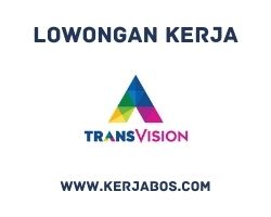 Lowongan kerja PT Indonusa Telemedia (TransVision)