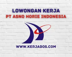 Lowongan Kerja PT Asno Horie Indonesia